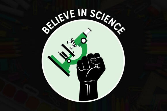 Believe in Science Graphics for T-Shirt Designs
