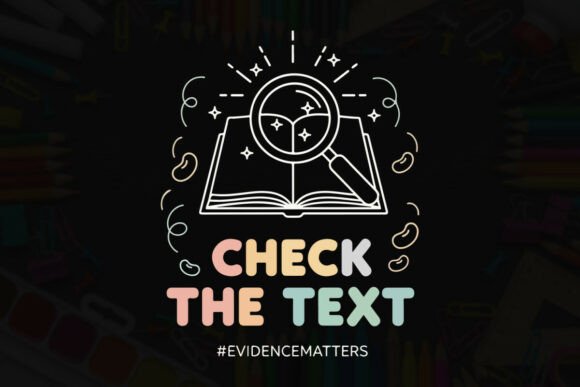 Check the Text: Evidence Matters Graphics & T-Shirt Designs