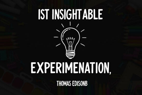 Edison Quote Graphics for T-Shirt Designs