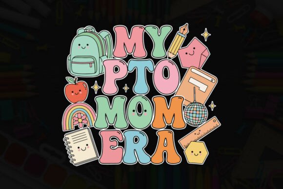 My PTO Mom Era Graphics for T-Shirt Designs