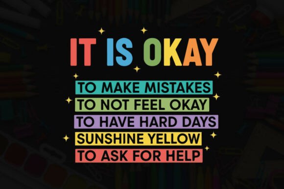 Okay to Make Mistakes: Self-Care Graphics for T-Shirt Designs