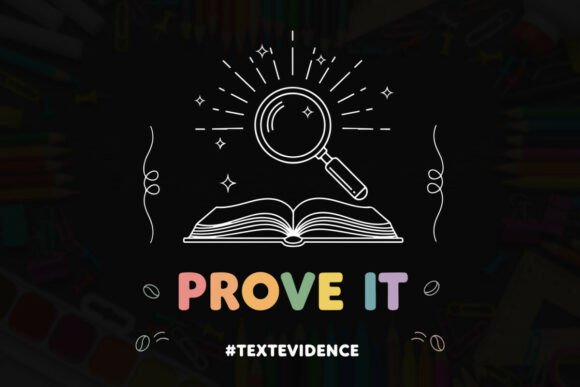 Prove It, Text Evidence Concept: A Designer’s Review