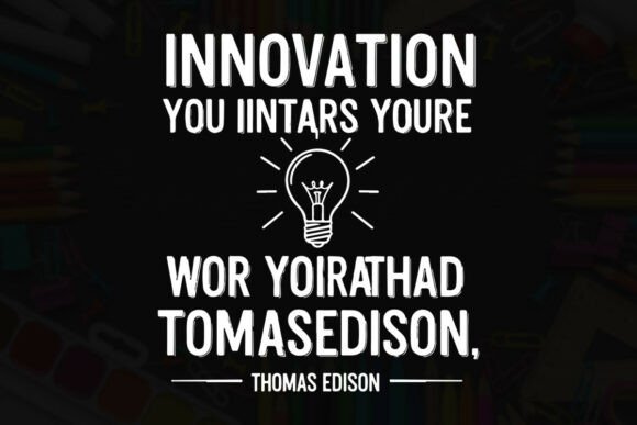 Reviewing Thomas Edison’s Perspective Innovation