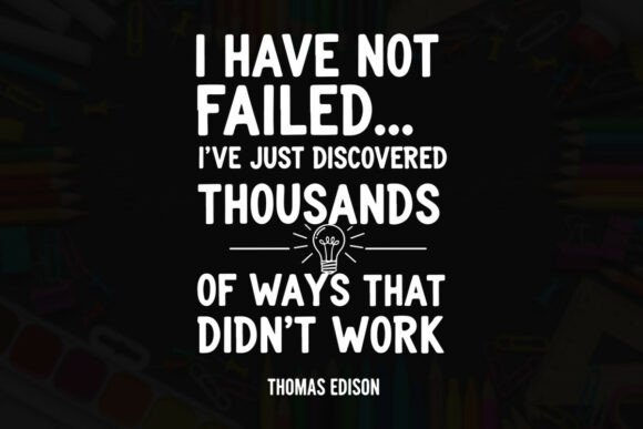 Thomas Edison Quote Discovering Ways Graphics for T-Shirt Designs